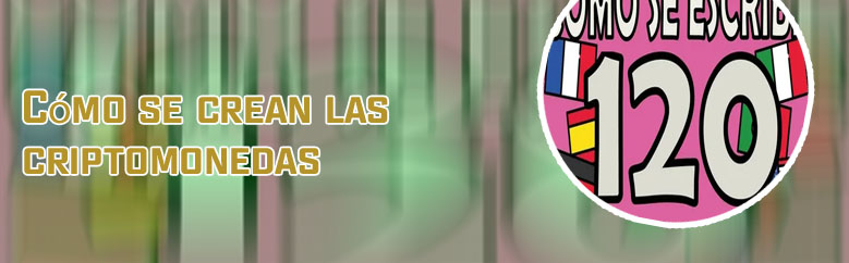 Cómo se escribe criptomonedas