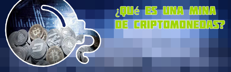 Que es minería de criptomonedas